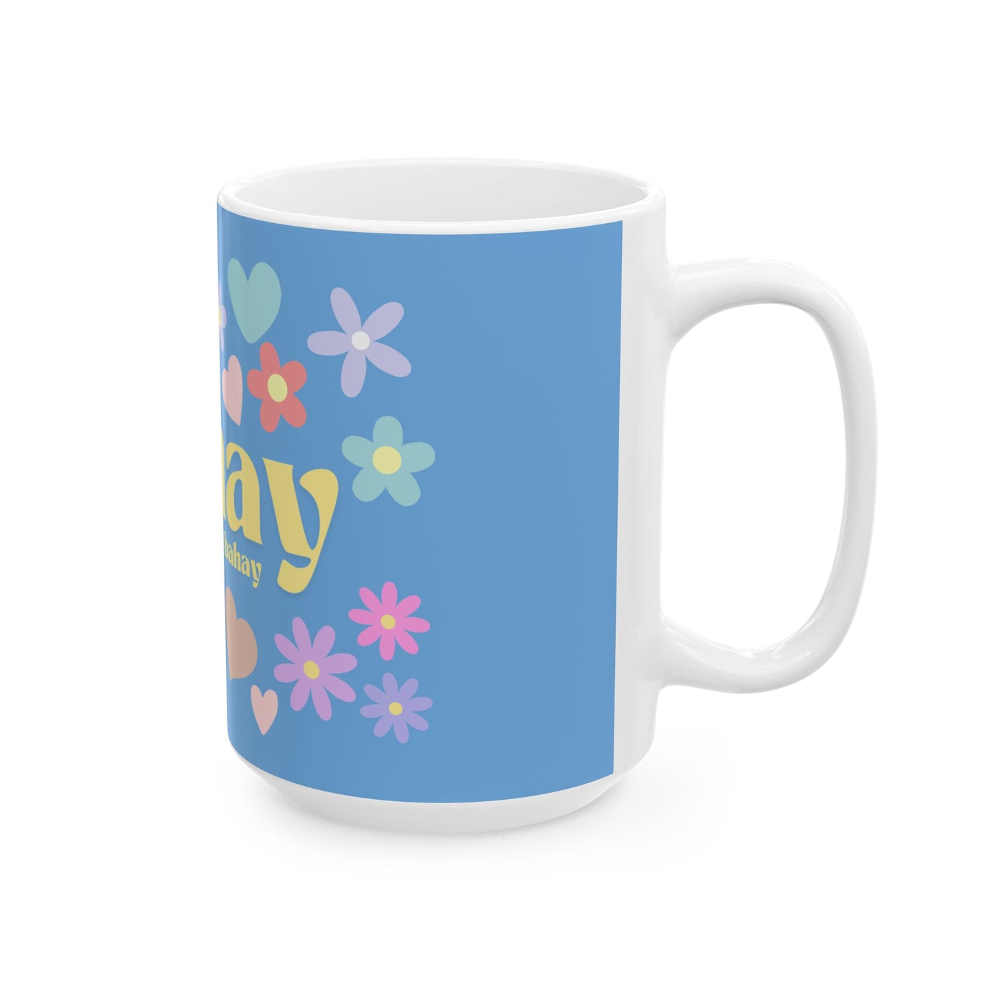 Colorful Floral Ceramic Mug - "Nanay, Heart of the Bahay"- Light Blue
